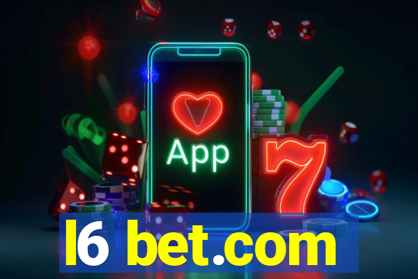 l6 bet.com